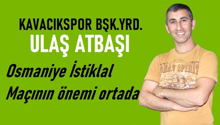 Kavacıkspor’da gözler İstiklal maçında