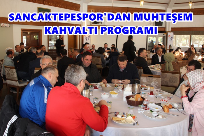 Sancaktepespor Ailesi kahvaltı programında bir araya geldi